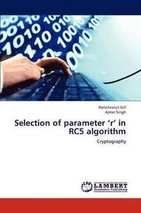 bokomslag Selection of parameter 'r' in RC5 algorithm
