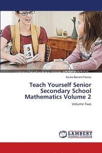 bokomslag Teach Yourself Senior Secondary School Mathematics Volume 2