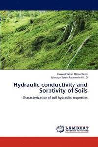 bokomslag Hydraulic Conductivity and Sorptivity of Soils