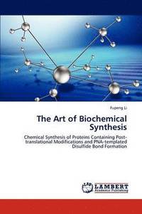 bokomslag The Art of Biochemical Synthesis