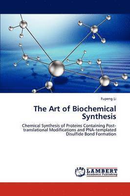 The Art of Biochemical Synthesis 1