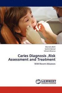 bokomslag Caries Diagnosis, Risk Assessment and Treatment