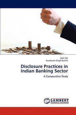 Disclosure Practices in Indian Banking Sector 1