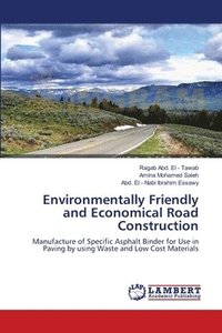 bokomslag Environmentally Friendly and Economical Road Construction