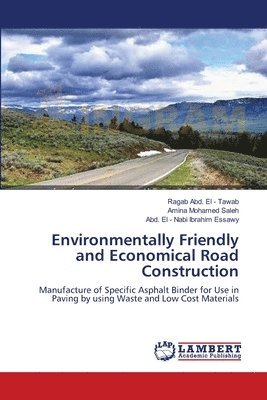 Environmentally Friendly and Economical Road Construction 1