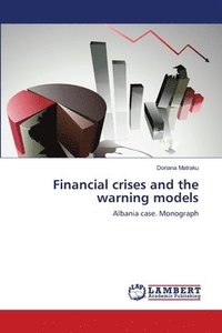 bokomslag Financial crises and the warning models