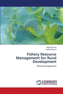 Fishery Resource Management for Rural Development 1