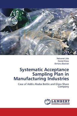 Systematic Acceptance Sampling Plan in Manufacturing Industries 1