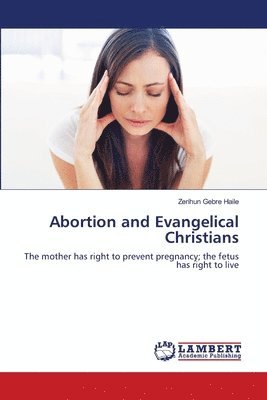 Abortion and Evangelical Christians 1