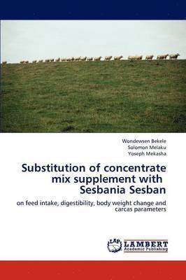 bokomslag Substitution of Concentrate Mix Supplement with Sesbania Sesban