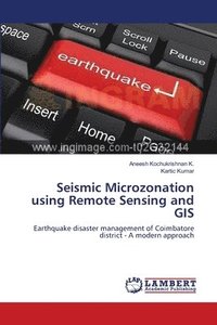 bokomslag Seismic Microzonation using Remote Sensing and GIS