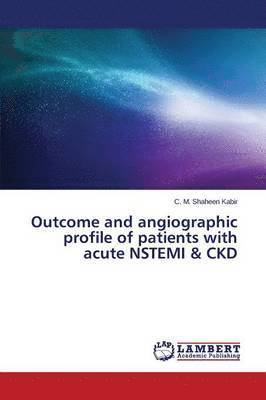 Outcome and Angiographic Profile of Patients with Acute Nstemi & Ckd 1