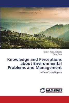 bokomslag Knowledge and Perceptions about Environmental Problems and Management