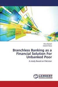 bokomslag Branchless Banking as a Financial Solution for Unbanked Poor