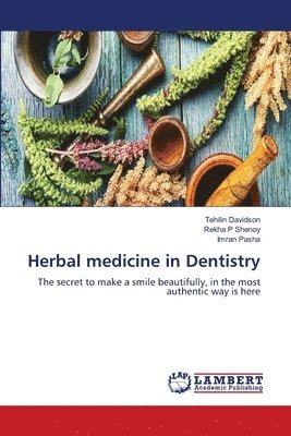 bokomslag Herbal medicine in Dentistry