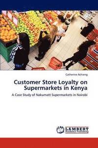 bokomslag Customer Store Loyalty on Supermarkets in Kenya