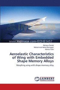 bokomslag Aeroelastic Characteristics of Wing with Embedded Shape Memory Alloys