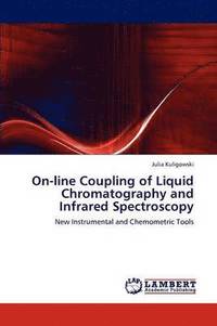 bokomslag On-line Coupling of Liquid Chromatography and Infrared Spectroscopy