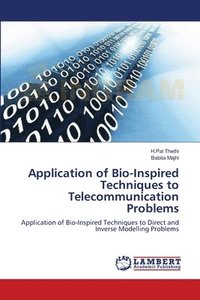bokomslag Application of Bio-Inspired Techniques to Telecommunication Problems