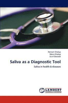 Saliva as a Diagnostic Tool 1