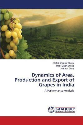 bokomslag Dynamics of Area, Production and Export of Grapes in India