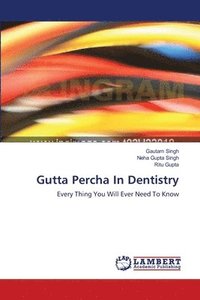 bokomslag Gutta Percha In Dentistry
