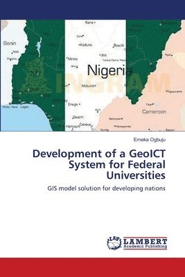 Development of a GeoICT System for Federal Universities 1