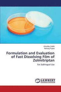 bokomslag Formulation and Evaluation of Fast Dissolving Film of Zolmitriptan