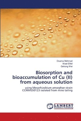 Biosorption and bioaccumulation of Cu (II) from aqueous solution 1