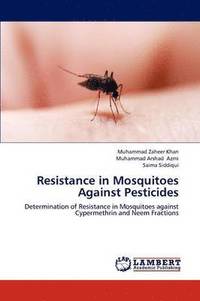 bokomslag Resistance in Mosquitoes Against Pesticides