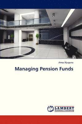 Managing Pension Funds 1