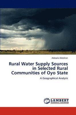 Rural Water Supply Sources in Selected Rural Communities of Oyo State 1