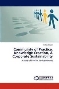 bokomslag Commuinty of Practice, Knowledge Creation, & Corporate Sustainability