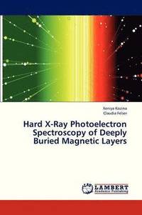 bokomslag Hard X-Ray Photoelectron Spectroscopy of Deeply Buried Magnetic Layers