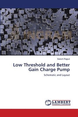 Low Threshold and Better Gain Charge Pump 1
