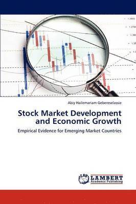 Stock Market Development and Economic Growth 1