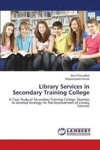 bokomslag Library Services in Secondary Training College