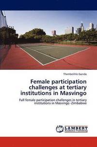 bokomslag Female participation challenges at tertiary institutions in Masvingo