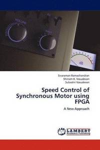 bokomslag Speed Control of Synchronous Motor using FPGA