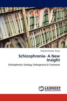 Schizophrenia- A New Insight 1
