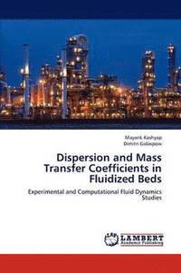 bokomslag Dispersion and Mass Transfer Coefficients in Fluidized Beds