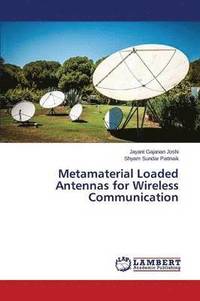 bokomslag Metamaterial Loaded Antennas for Wireless Communication