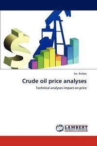 bokomslag Crude Oil Price Analyses