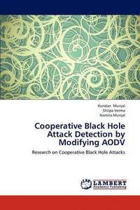 bokomslag Cooperative Black Hole Attack Detection by Modifying AODV
