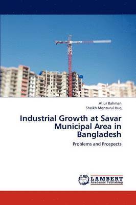 Industrial Growth at Savar Municipal Area in Bangladesh 1