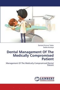bokomslag Dental Management Of The Medically Compromised Patient