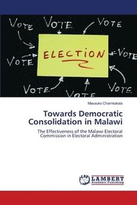 bokomslag Towards Democratic Consolidation in Malawi