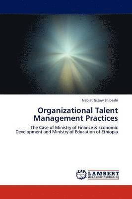 Organizational Talent Management Practices 1
