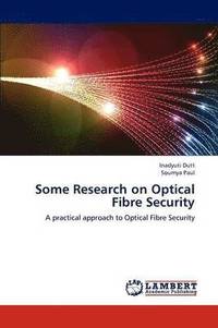 bokomslag Some Research on Optical Fibre Security
