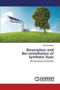 bokomslag Biosorption and Bio-remediation of Synthetic Dyes